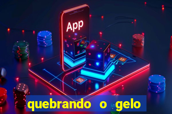 quebrando o gelo livro pdf
